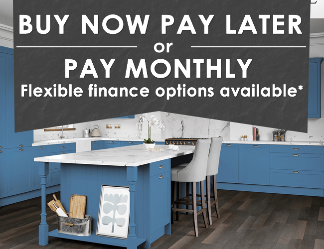 Buy Now Pay Later or Pay Monthly finance options on kitchens